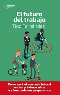 El futuro del trabajo - Tino Fernández - ebook
