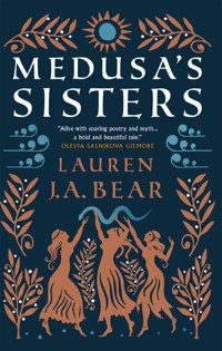 Medusa's Sisters - Lauren J.A. Bear - ebook