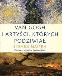 Van Gogh i artyści, których podziwiał - Naifeh Steven - książka