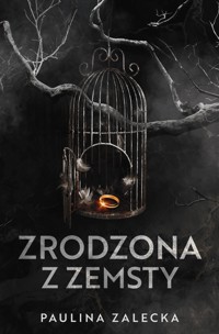 Zrodzona z zemsty - Zalecka Paulina - ebook