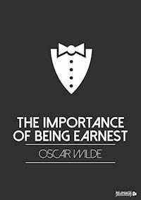 The Importance of Being Earnest - wilde oscar - ebook