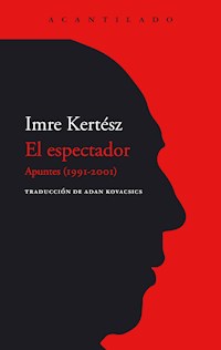 El espectador - Imre Kertesz - ebook