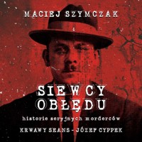 KRWAWY SEANS - Józef Cyppek - Maciej Szymczak - audiobook