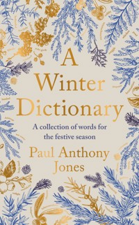 A Winter Dictionary - Paul Anthony Jones - ebook