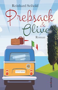 Presssack und Olive - Reinhard Seibold - ebook