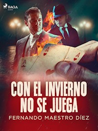 Con el invierno no se juega - Fernando Maestro Díez - ebook