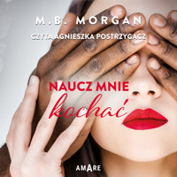Naucz mnie kochać - Morgan M.B. - ebook + audiobook + książka