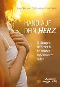 Hand auf dein Herz - Sandra Waldermann-Scherhak - ebook