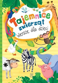 Tajemnice zwierząt Wiersze dla dzieci -  - książka