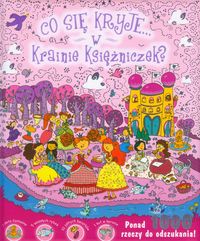 Co się kryje w krainie księżniczek? - zbiorowa praca - książka