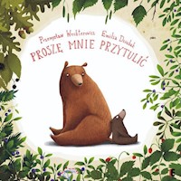 Proszę mnie przytulić - Przemysław Wechterowicz - książka