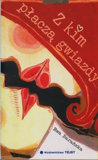 Z kim płaczą gwiazdy... - Ewa Barańska - ebook