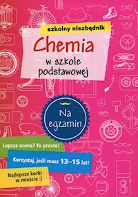 Szkolny niezbędnik Chemia w szkole podstawowej -  - książka