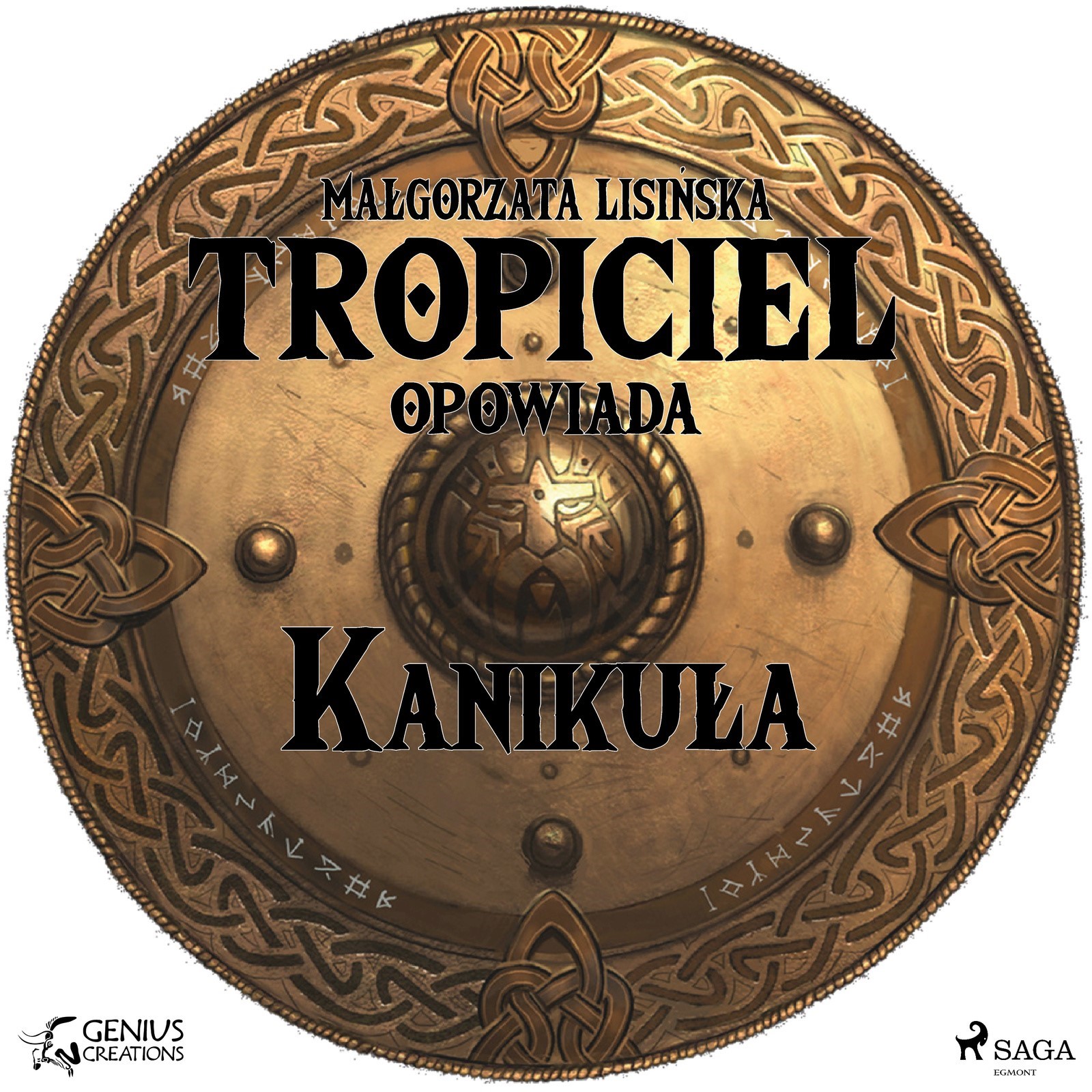 Tropiciel opowiada. Tropiciel opowiada: Kanikuła