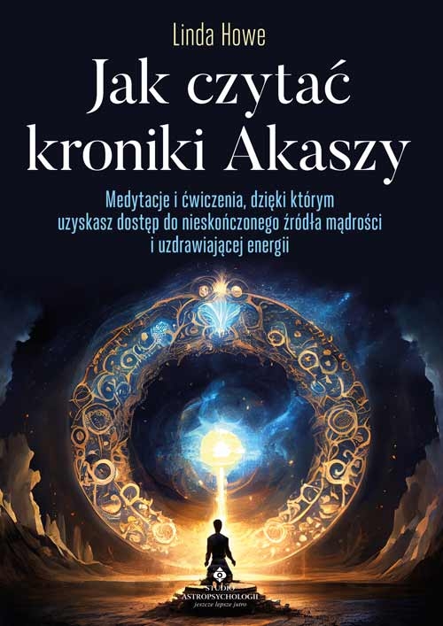 Jak czytać kroniki Akaszy - Linda Howe - książka