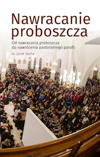 Nawracanie proboszcza - Socha Jacek - książka