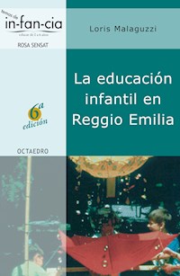 La educación infantil en Reggio Emilia - Loris Malaguzzi - ebook
