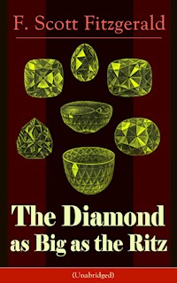 The Diamond as Big as the Ritz (Unabridged) - F. Scott Fitzgerald - ebook