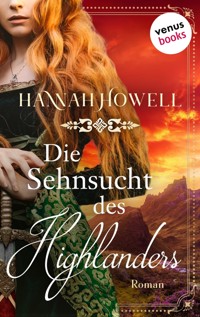Die Sehnsucht des Highlanders - Highland Roses: Zweiter Roman - Hannah Howell - ebook