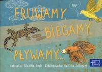 Odkrywam czytanie 1 Część 8 Fruwamy, biegamy, pływamy - Lech Grażyna - książka