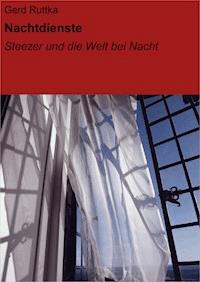 Nachtdienste - Gerd Ruttka - ebook