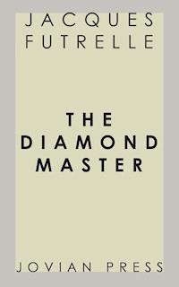 The Diamond Master - Jacques Futrelle - ebook