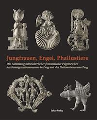 Jungfrauen, Engel, Phallustiere - Hartmut Kühne - ebook