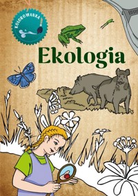 Ekologia. Kolorowanka - Katarzyna Kopiec-Sekieta - książka