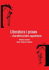 Literatura i prawo - charakterystyka zagadnienia -  - książka