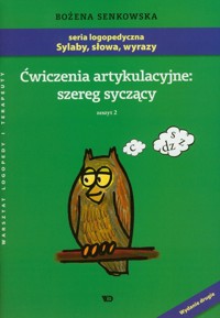 Ćwiczenia artykulacyjne szereg syczący Zeszyt 2 - Senkowska Bożena - książka