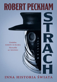 Strach. Inna historia świata - Robert Peckham - ebook + książka