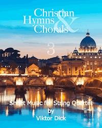 Christian Hymns & Chorals 3 - Viktor Dick - ebook