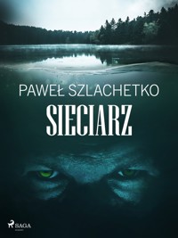 Sieciarz - Paweł Szlachetko - ebook + audiobook
