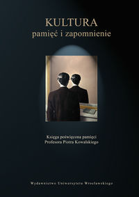 Kultura pamięć i zapomnienie -  - książka
