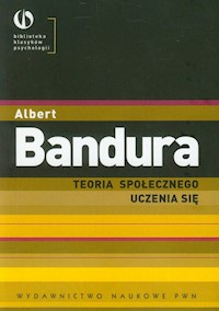Teoria społecznego uczenia się - Bandura Albert - książka