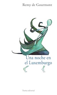 Una noche en el Luxemburgo - Remy De Gourmont - ebook