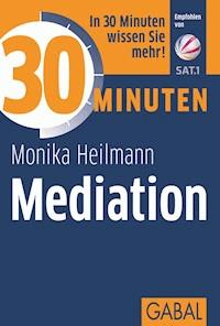 30 Minuten Mediation - Monika Heilmann - ebook
