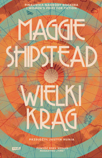 Wielki krąg - Shipstead Maggie - ebook + książka