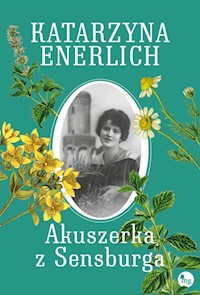 Akuszerka z Sensburga - Katarzyna Enerlich - ebook + audiobook + książka