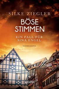Böse Stimmen. Ein Fall für Sina Engel - Silke Ziegler - ebook
