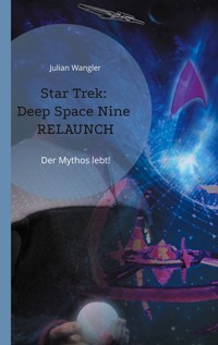Star Trek: Deep Space Nine Relaunch - Julian Wangler - ebook