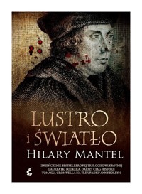 Lustro i światło - Hilary Mantel - ebook + książka