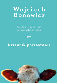 Dziennik pocieszenia - Wojciech Bonowicz - ebook + książka