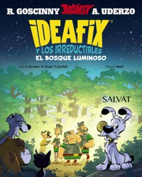 Ideafix y los irreductibles, 6. El bosque luminoso - René Goscinny - ebook