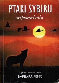 Ptaki Sybiru. Wspomnienia - Barbara Penc - ebook