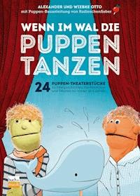 Wenn im Wal die Puppen tanzen - Alexander Otto - ebook