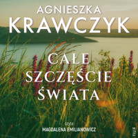 Całe szczęście świata - Agnieszka Krawczyk - ebook + audiobook + książka