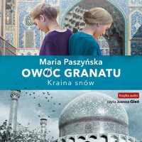 Owoc granatu. Kraina snów - Maria Paszyńska - audiobook + książka