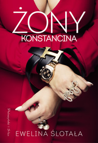 Żony Konstancina - Ślotała Ewelina - ebook + książka