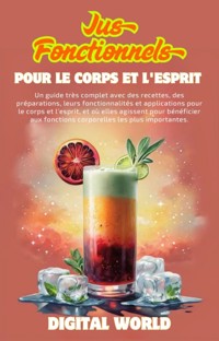 Jus fonctionnels - pour le corps et l'esprit -  - ebook